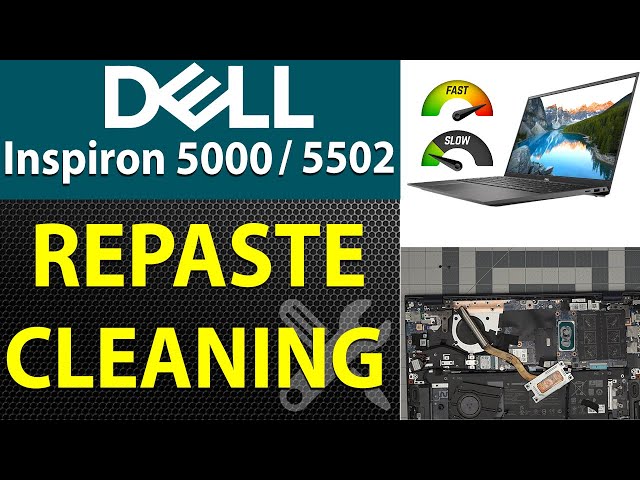 How to Repaste and Clean Your Dell Inspiron 5000 5502 Laptop