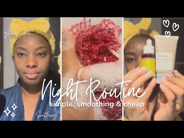 AESTHETIC NIGHT TIME ROUTINE I SOFT CHEAP ROUTINE l SHOWER ROUTINE l NIGHT TIME | GLOWING SKIN