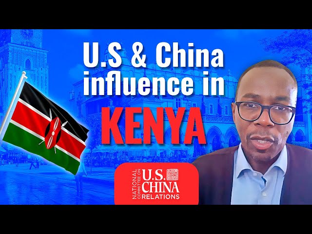 U.S. & China's Power is Transforming Kenya