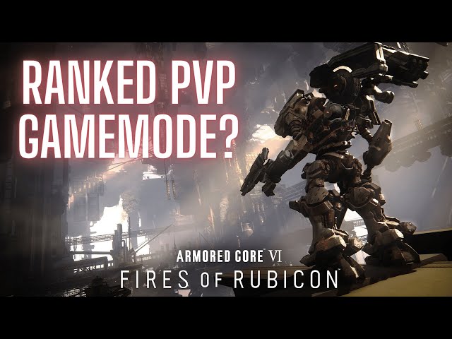 Armored Core 6's Ranked PVP: The Ultimate Wish