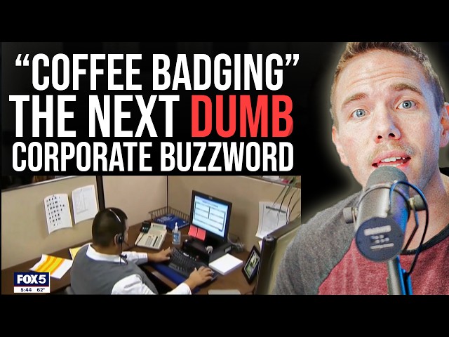 "Coffee Badging" - THE NEXT DUMB Corporate Buzzword