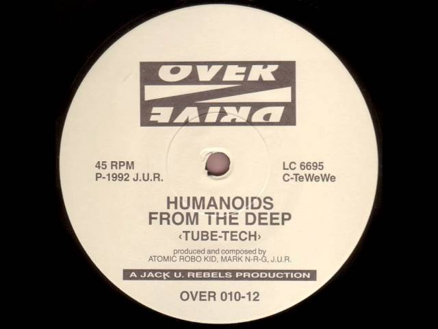 Humanoids From The Deep - Tube Tech