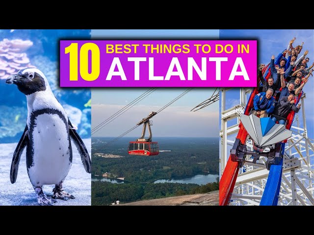 10 BEST Things To Do In Atlanta, Georgia In 2024!