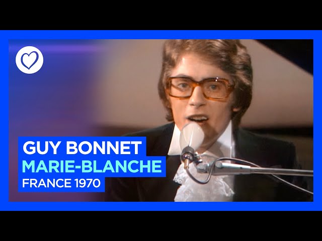 Guy Bonnet - Marie-Blanche - 🇫🇷 France - Eurovision 1970