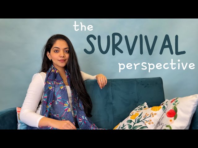 The Survival Perspective | Ahaana Krishna