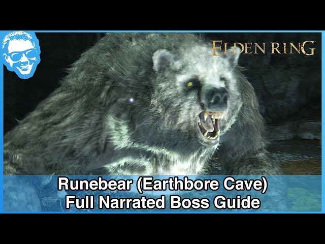 Runebear (Earthbore Cave) - Narrated Boss Guide - Elden Ring [4k HDR]