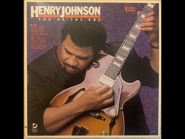 Henry Johnson -  You're the One (1986)  LP Vinyl Rip (Smooth Jazz)