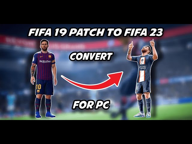 FIFA 19 PATCH TO FIFA 23| FOR PC