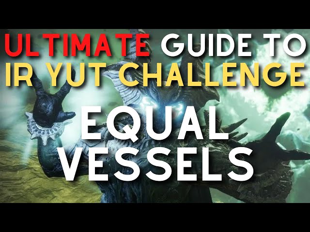 ULTIMATE Guide to MASTER Ir Yut Challenge: EQUAL VESSELS | Crota's End Challenge Mode Guide