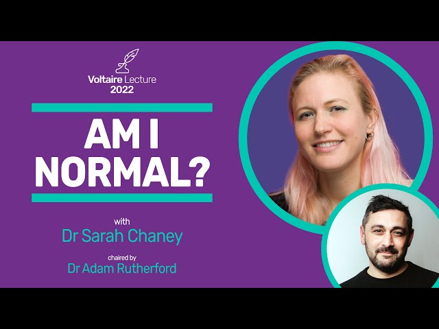 Am I normal? | The Voltaire Lecture 2022, with Dr Sarah Chaney