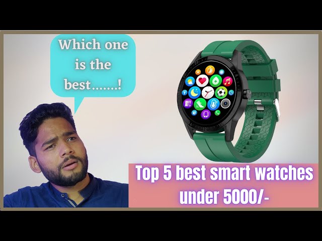 BEST SMART WATCHES UNDER ₹5000/-😀|| TOP 5 BEST SMART WATCHES❤