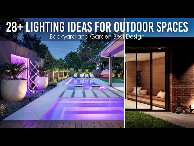 Backyard and Garden Best Design, 28+ Lighting Ideas for Outdoor Spaces
