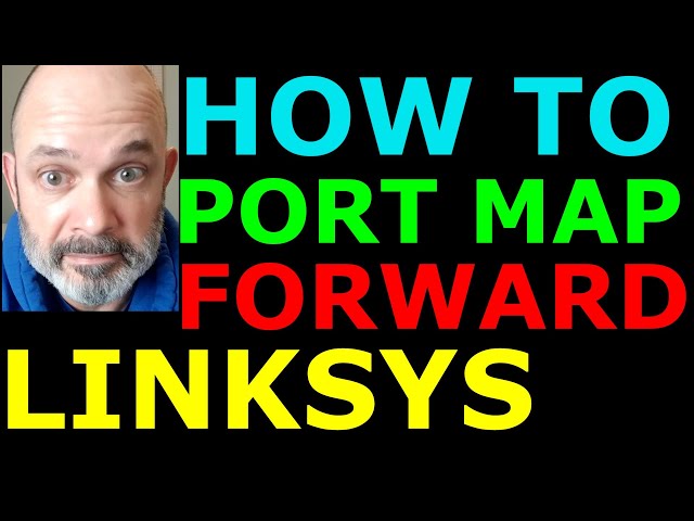 How To Do Port Forwarding Mapping Detailed Linksys EA8300 Router