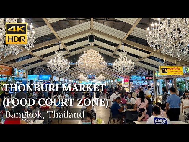 4K HDR| Walking Tour Thonburi Market Place| August 2022 | ตลาดธนบุรี โซนร้านอาหาร| Bangkok| Thailand