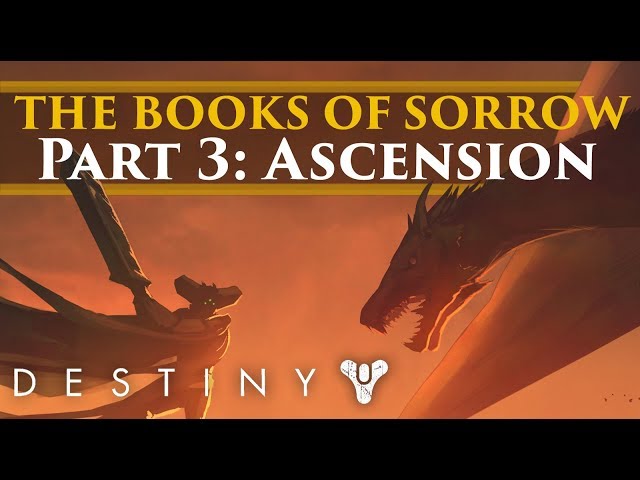 Destiny Lore - Oryx: The Books of Sorrow Part 3 - Ascension
