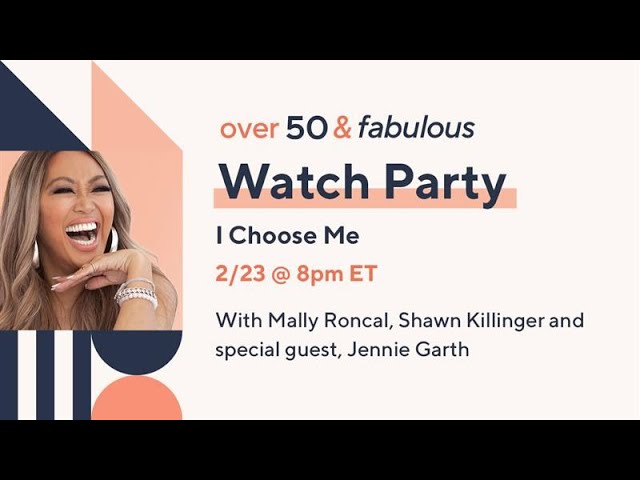 Over 50 & Fabulous: Watch Party