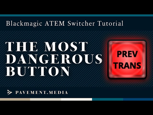 Danger! ATEM Switcher Tutorial: Preview Transition