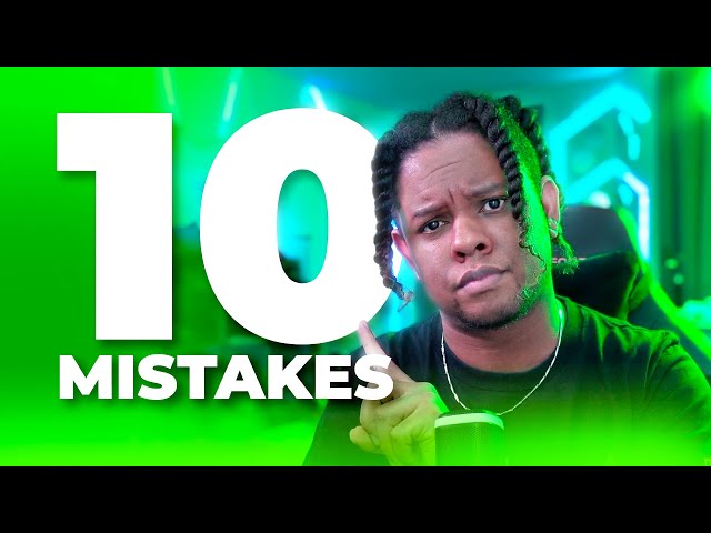 10 MISTAKES Content Creators Make When Starting