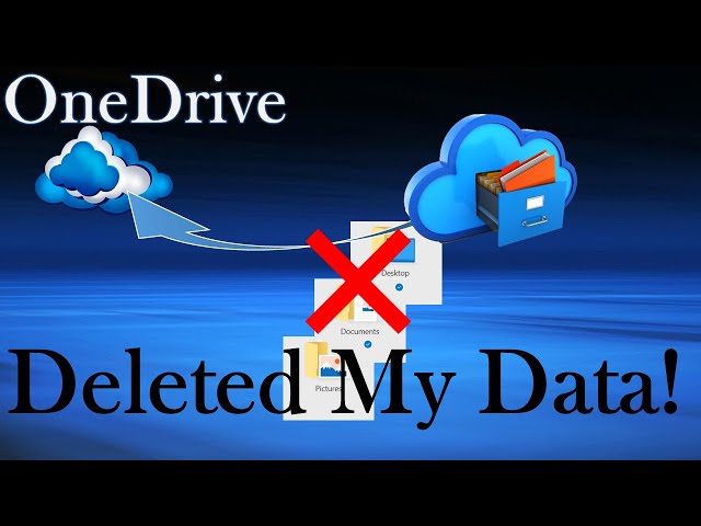 OneDrive Deleted My Data!