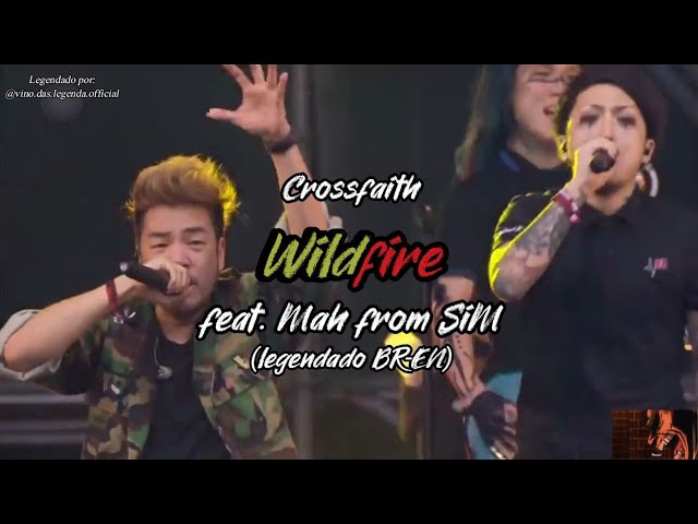 Crossfaith - Wildfire feat. Mah from SiM (legendado BR-EN)