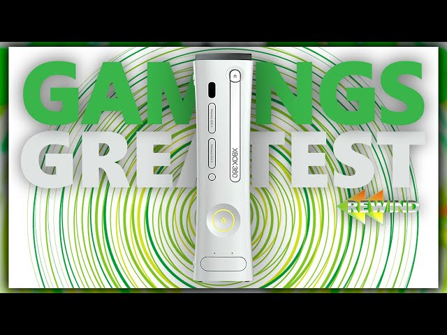 The Xbox 360 Is The Greatest Gaming Console Of All TIme - Rewind