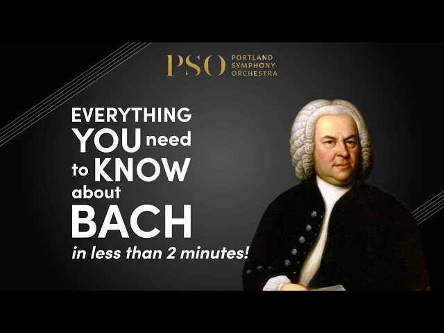 Long Story Shorts: Everything You Need to Know About Bach in Less than 2 Minutes!