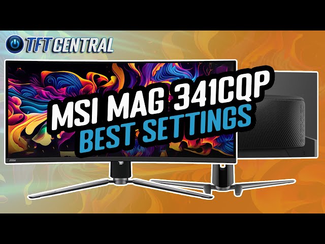 Best Settings Guide for the MSI MAG 341CQP