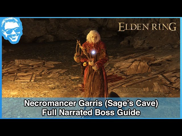 Necromancer Garris (Sage's Cave) - Full Narrated Boss Guide - Elden Ring [4k HDR]