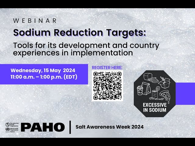Sodium Reduction Targets: Tools for development and country experiences in implementation