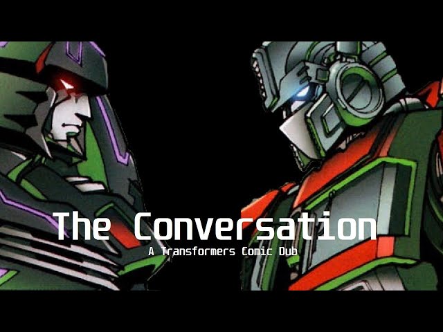 The Conversation | A Transformers Comic Dub