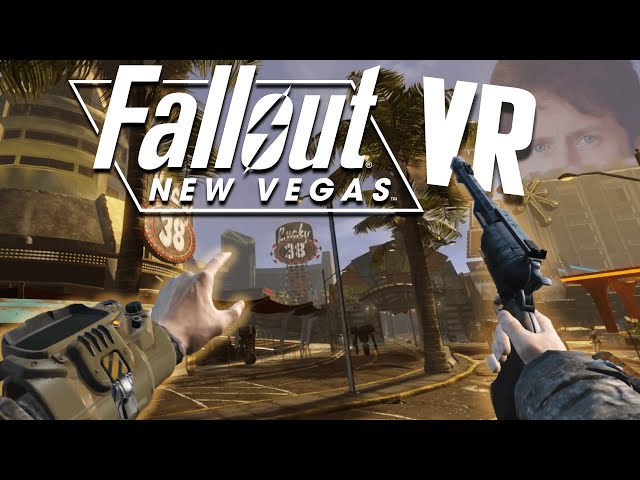 Bringing New Vegas To Fallout VR