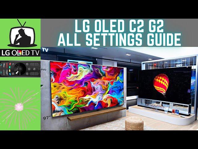 LG 2022 OLED G2 C2 Complete Settings Guide And Tips | SDR | HDR | Dolby Vision | Gaming