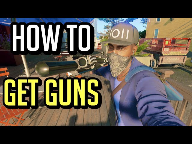 Watch Dogs 2 How to get Guns