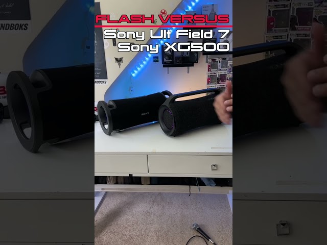 Flash Versus - Sony ULT Field 7 VS Sony XG500