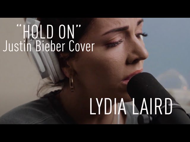 "Hold On" | Justin Bieber Cover | Live - One Take | Lydia Laird