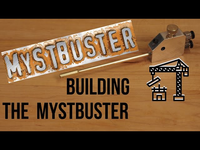 Constructing a MystBuster™