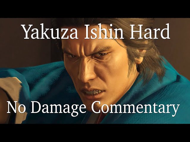 Yakuza Ishin Hard No Damage All Bosses (Commentary)