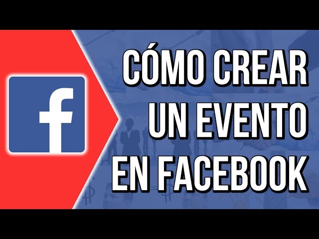 Como Crear un Evento en Facebook