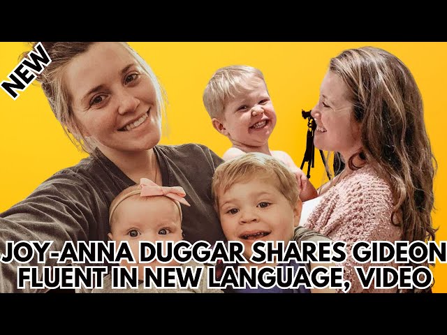 Joy-Anna Duggar's Excitement as Gideon Masters a New Language: Must-See Video Inside