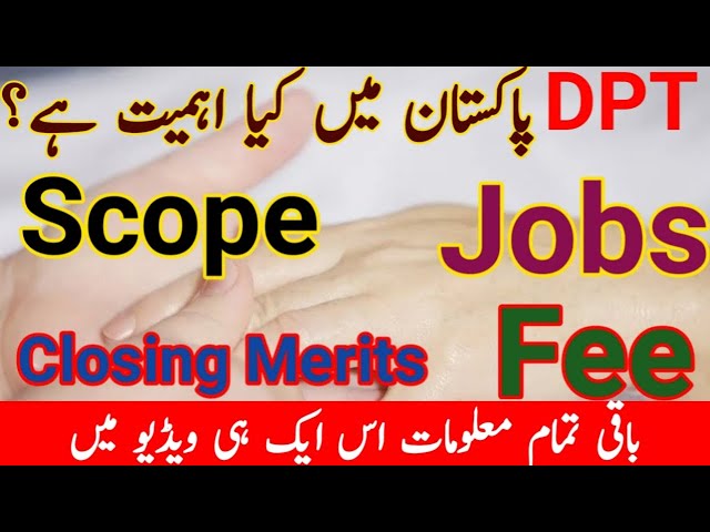 Scope of doctor of physiotherapy|dpt jobs|dpt fees|dpt merit lists|universities which offer dpt