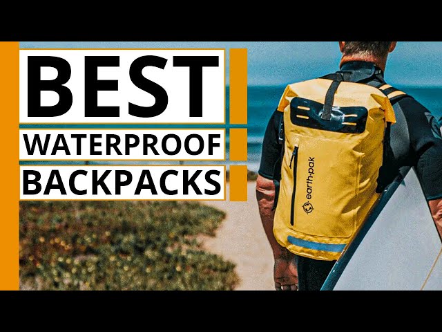 5 Best Waterproof Backpacks for Your Next Adventure
