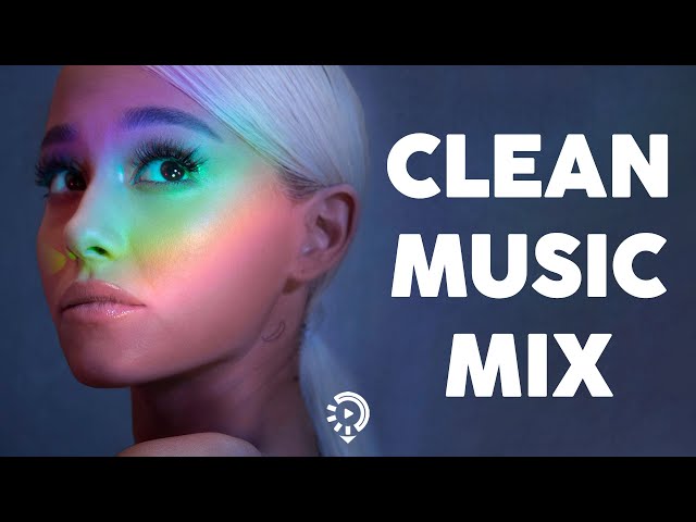 Clean pop playlist of 2023 2024 ~ Today's Hits Clean 2024 ~ Clean Songs Playlist ~ Clean Music 2024