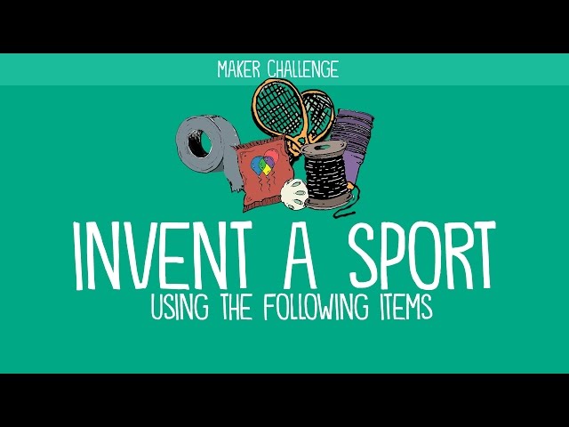 Maker Challenge: Invent a Sport Using These Random Items