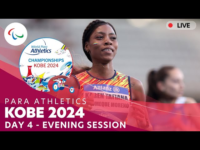 Para Athletics | Kobe 2024 - Day 4 Evening Session | World Championships