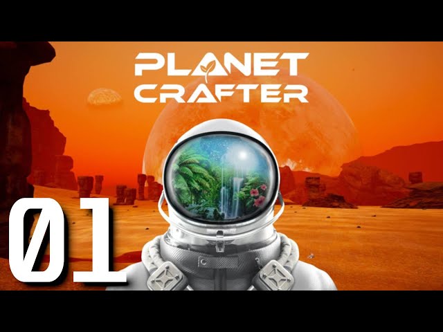 Planet Crafter  (Release) 🚀 01 ▪ Absturz in der Einöde