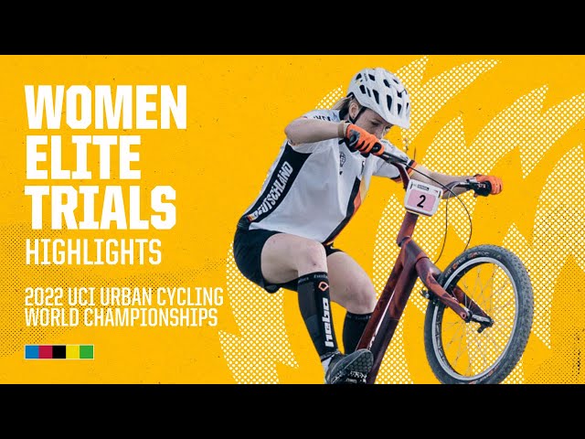 Women Elite Trials Finals | 2022 UCI Urban Cycling World Championships