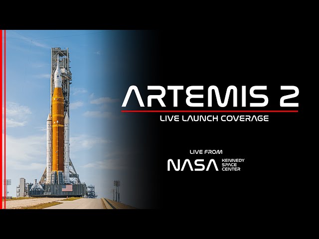LIVE! Artemis 2 Crew Launch