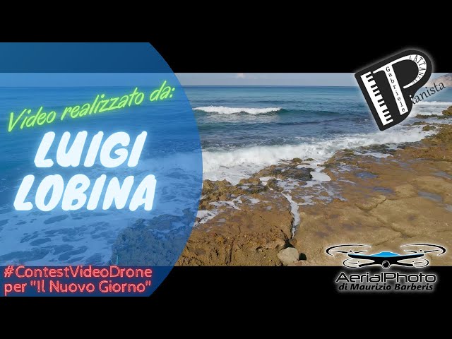 9 Luigi Lobina - #ContestVideoDrone per "Il Nuovo Giorno"
