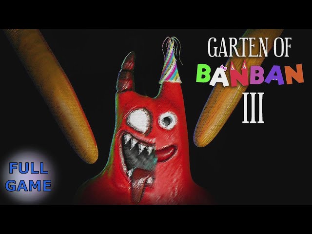Garten of Banban 3 - Full Game Walkthrough