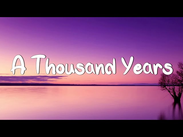 A Thousand Years - Christina Perri (Lyrics) || Adele, Keane (Mix Lyrics)
